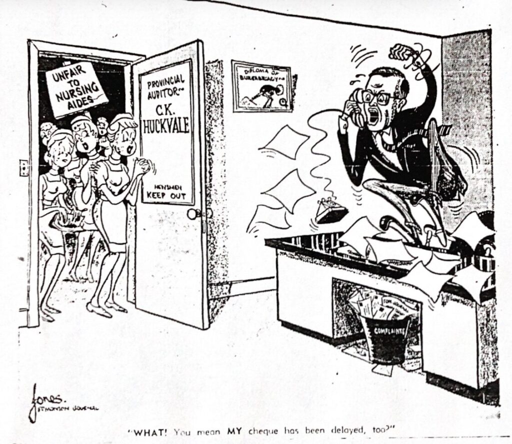 The Edmonton Journal editorial cartoon by Yardley Jones shows an irate Auditor Huckvale yelling on the phone while jumping up and down. In the office doorway is a group of uniformed nursing aides with protest signs.