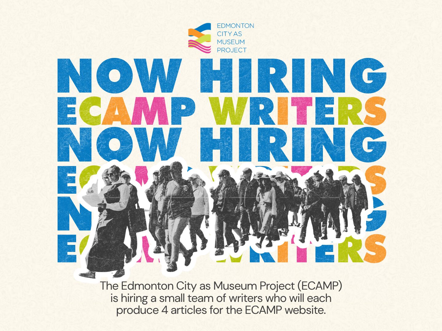 An image that says Now Hiring ECAMP Writers, with a photo of people on a walking tour